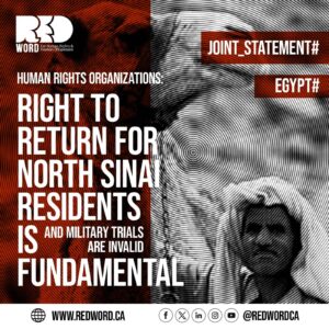 Egypt | Human Rights Organizations: Right to Return for North Sinai Residents is Fundamental, and Military Trials are invalid